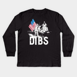 Moon Landing - Dibs on the Moon Kids Long Sleeve T-Shirt